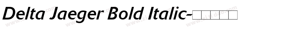 Delta Jaeger Bold Italic字体转换